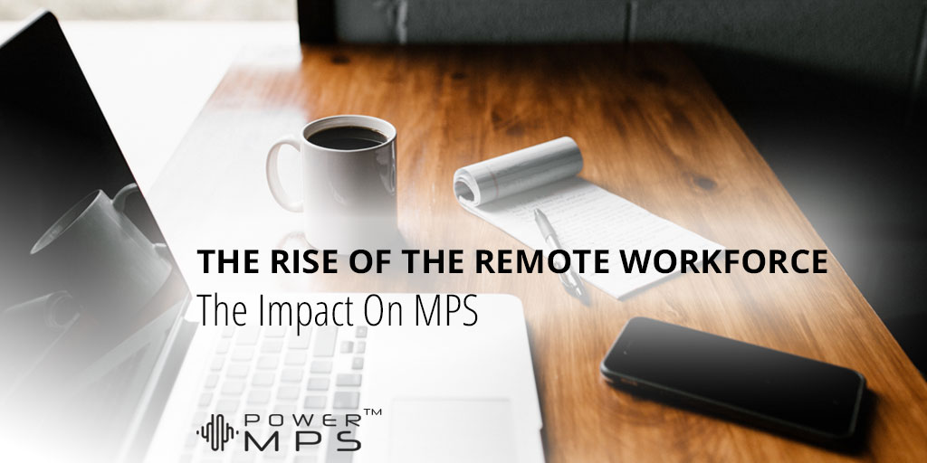 The Rise Of The Remote Workforce