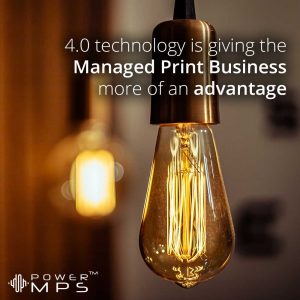 4.0 technology is giving the Managed Print business even more of an advantage